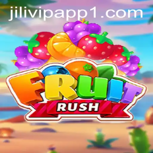 FruitRush: A New Adventure with Jilivip App