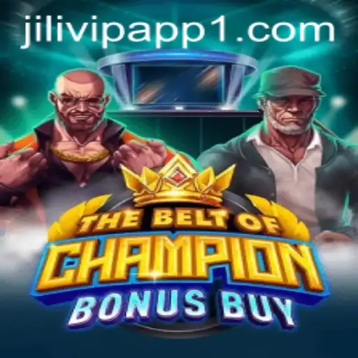 The Thrilling World of TheBeltOfChampionBonusBuy on Jilivip App